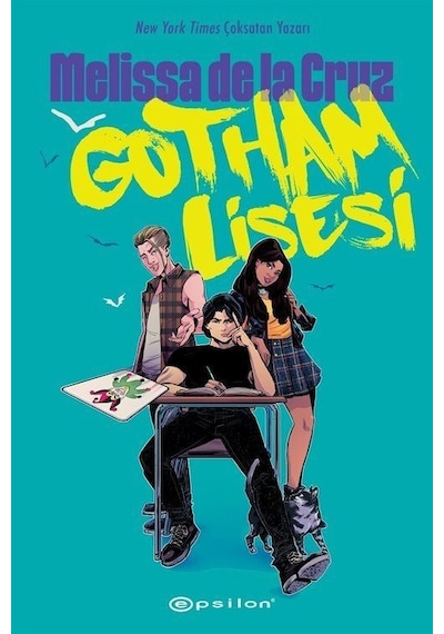 Gotham Lisesi - Melissa De La Cruz - Epsilon Yayınevi
