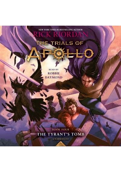 The Trials Of Apollo. Book Four: The Tyrant'S Tomb