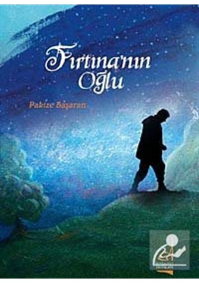 Fırtına'nın Oğlu - Pakize Başaran - Boğaziçi Yayınları