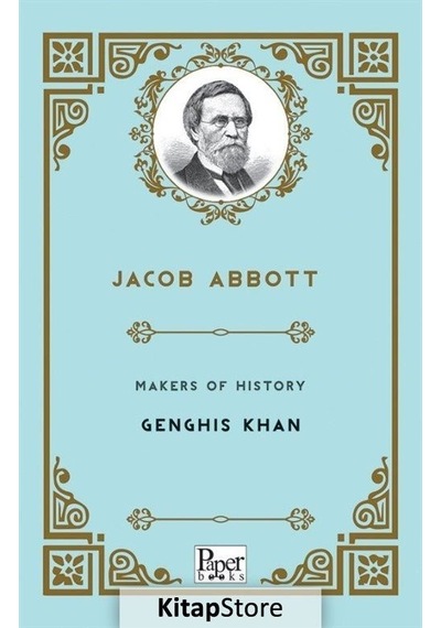 Makers of History - Genghis Khan - Jacob Abbott - Paper Books
