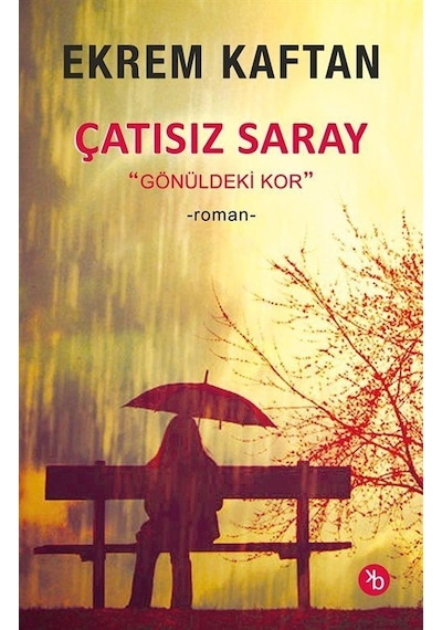 Çatısız Saray / Ekrem Kaftan