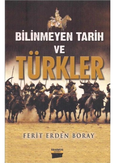 Bilinmeyen Tarih Ve Türkler
