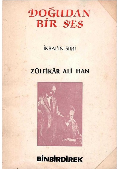 Doğudan Bir Ses - İkbal'in Şiiri - Zülfikar Ali Han 1.baskı
