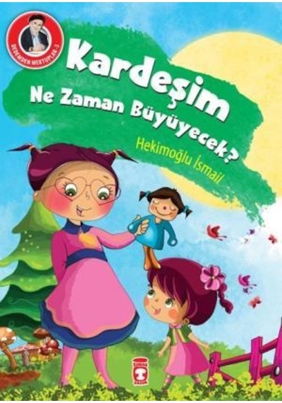 Kardeşim Ne Zaman Büyüyecek? - Dedemden Mektuplar