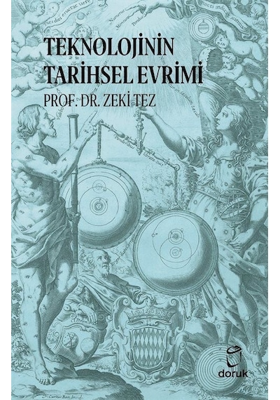 Teknolojinin Tarihsel Evrimi  - Zeki Tez  - Doruk Yayınları