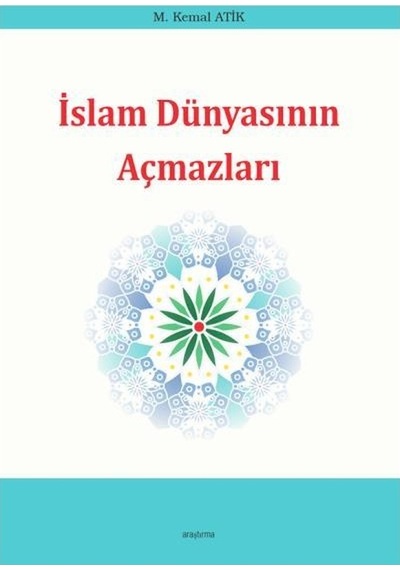 Islam Dünyasının Açmazları Araştırma Yayınları