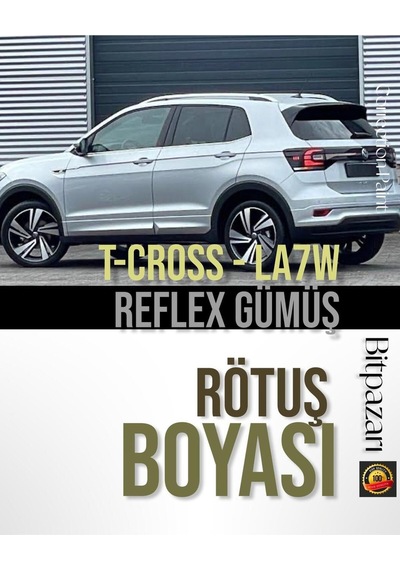 Vw T-cross Reflex Gümüş La7w Uyumlu Profesyonel Çizik Ve Taş İzi  Rötuş Boyası 25ml.