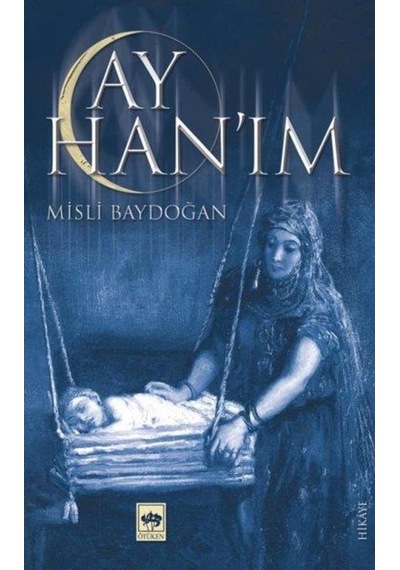 Ay Hanım - Misli Baydoğan