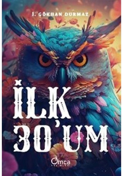 İlk Otuzum / İ. Gökhan Durmaz