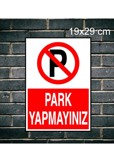 Park Yapmayınız  Metal Uyarı Levhası