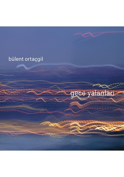 Bülent Ortaçgil - Gece Yalanları Plak