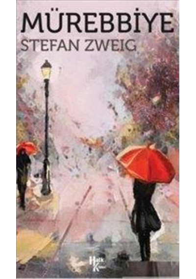 Mürebbiye - Stefan Zweig - Halk Kitabevi
