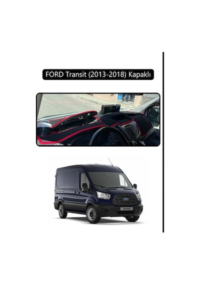 Ford Transit 2013-2018 Kapaklıtorpido Koruma Halısı Siyah Kenar