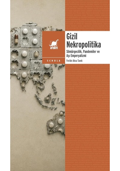 Gizil Nekropolitika: Sömu Rgecilik, Pandemiler Ve Aşı Emperyalizmi