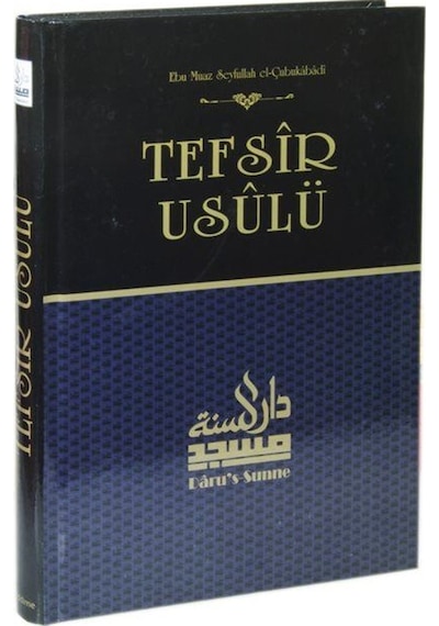 Tefsir Usulü Sahih Tefsir Mukaddimesi / Ebu Muaz Seyfullah E...