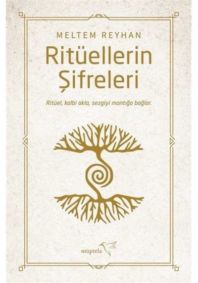 Ritüellerin Şifreleri / Meltem Reyhan