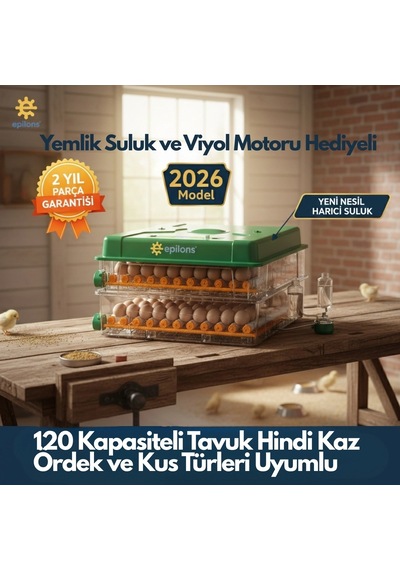 Ep120 Yumurta Kapasiteli Tam Otomatik Kuluçka Makinesi - Yeni Nesil Harici Suluklu, Dijital Nem Ve S