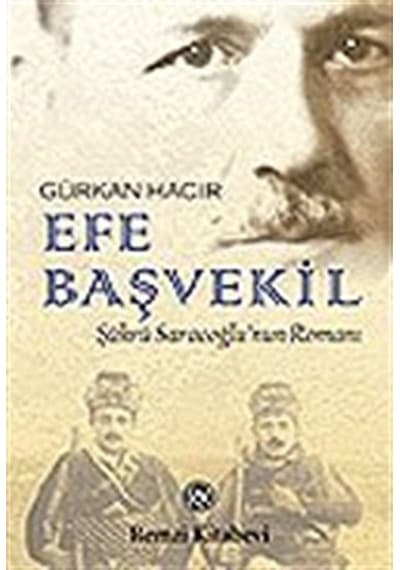 Efe Başvekil / Gürkan Hacır