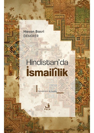 Hindistan'da İsmailîlik / Hasan Basri Demirer