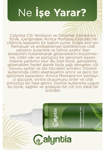 Calyntia Gözenek Sikilastirici, Arindirici Etki, Canlandiran, Cilt Yenileyici Arnika Montana Özlü Tonik 100ml