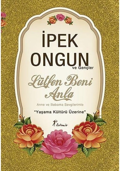 Artemis Yayınları Lütfen Beni Anla İpek Ongun