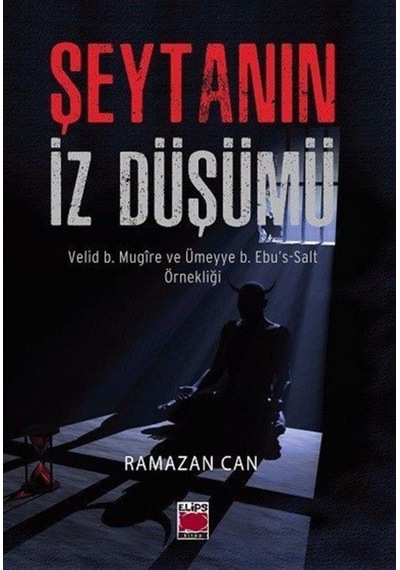 Şeytanın İzdüşümü - Ramazan Can - Elips Kitapları