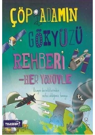 Çöp Adamın Gökyüzü Rehberi- Teleskop Popüler Bilim