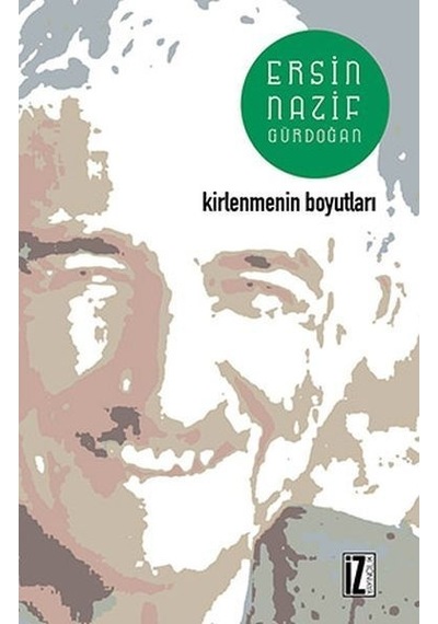 Kirlenmenin Boyutları Ersin Nazif Gürdoğan