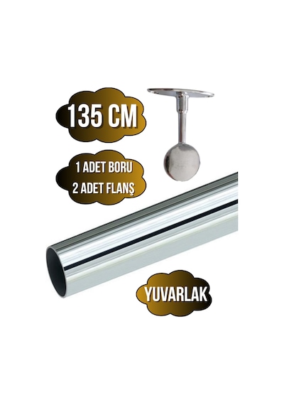 Metal Yuvarlak Krom Mobilya Askı Borusu 135cm 2 Adet Ayaklı Kapalı Flanş-1 Adet Boru Çap:25mm Gri