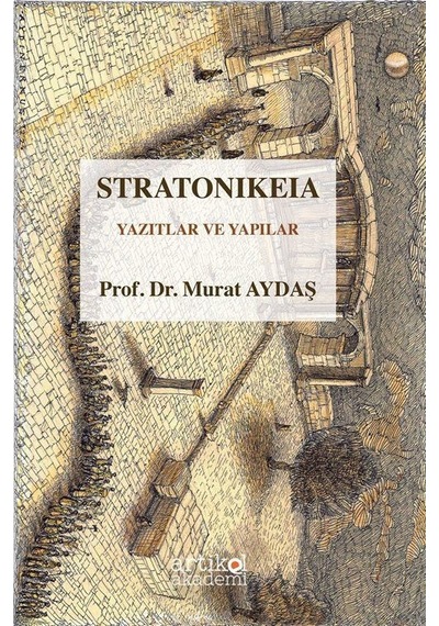 Stratonikeia Yazıtlar Ve Yapılar / Murat Aydaş
