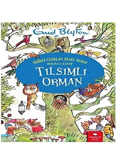 Tılsımlı Orman - Sihirli Uzaklar Ağacı Serisi Kapak Değişebilir