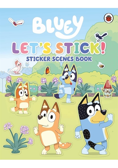 Bluey: Let's Stick! : Sticker Scenes Book - Bluey - Penguin Random House Children's UK