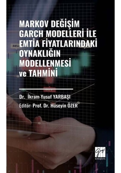Markov Değişim Garch Modelleri İle Emtia Fiyatlarındaki Oynakl...