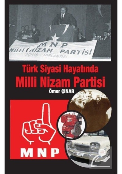 Türk Siyasi Hayatında Milli Nizam Partisi - Ömer Çınar - Kitap Dostu