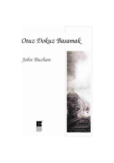 Otuz Dokuz Basamak - John Buchan - Bilge Kültür Sanat
