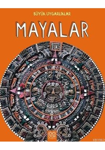 Büyük Uygarlıklar-Mayalar- 1001 Çiçek
