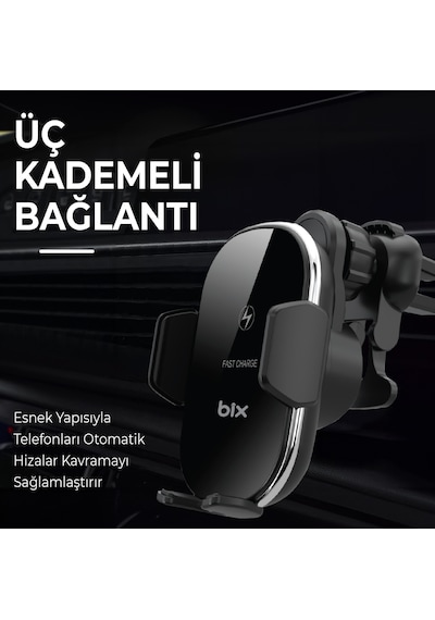 Bix Bxch3 15w Kablosuz Şarj Ayarlanabilir Araç İçi Telefon Tutucu