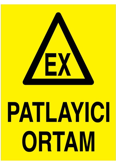 Patlayıcı Ortam Uyarı Tabelası - 50x70 Alüminyum Kompozit Panel - Pm8