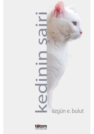 Kedinin Şairi, Özgün E.bulut, , Kedinin Şairi Kitabı, 64 Sayfa