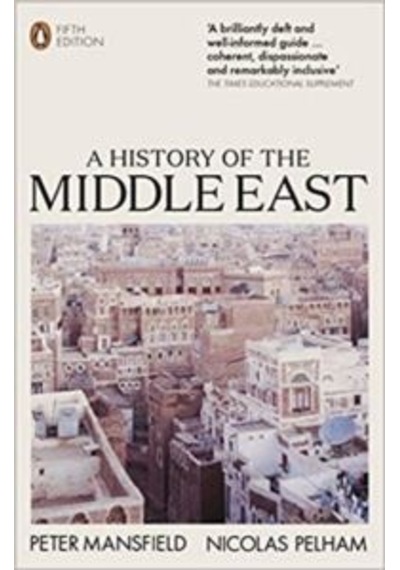 A History of the Middle East: 5th Edition - Peter Mansfield - Penguin