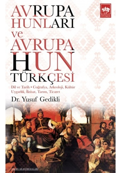 Avrupa Hunları Ve Avrupa Hun Türkçesi