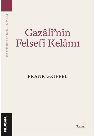 Gazali'Nin Felsefi Kelamı / Frank Griffel 9789752484719