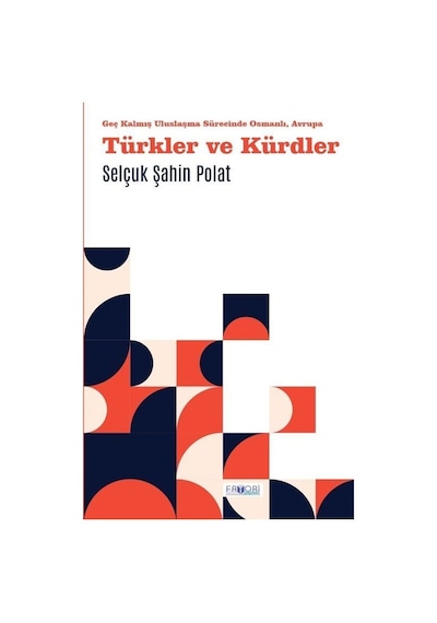 Türkler Ve Kürdler / Selçuk Şahin Polat