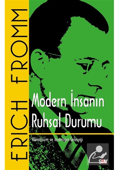 Modern İnsanın Ruhsal Durumu / Erich Fromm
