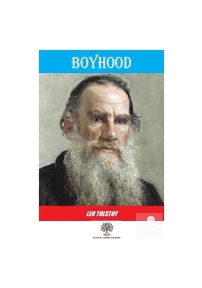 Boyhood - Lev Nikolayeviç Tolstoy - Platanus Publishing