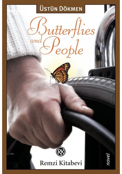 Butterflies And People (Kelebekler ve Insanlar) Prof. Dr. Üstün D
