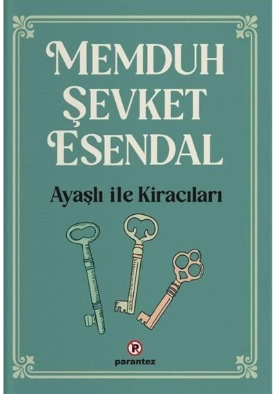Ayaşlı İle Kiracıları / Memduh Şevket Esendal