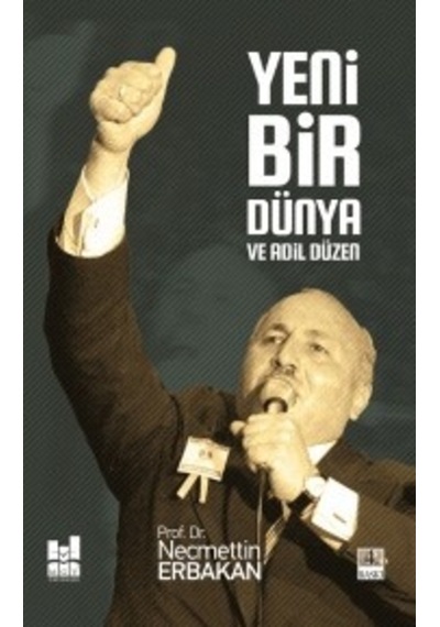 Yeni Bir Dünya ve Adil Düzen - Necmettin Erbakan - MGV Yayınları