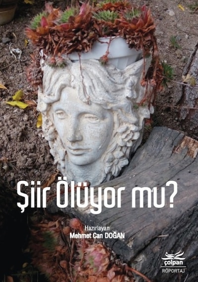 Şiir Ölüyor mu?- Çolpan