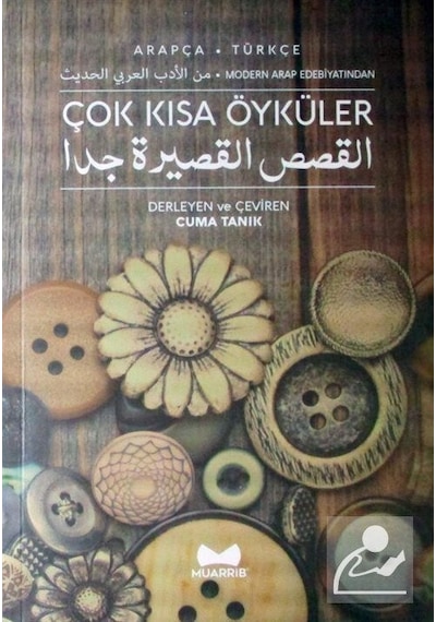 Çok Kısa Öyküler Arapça-Türkçe - Cuma Tanık